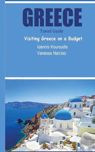 Greece Travel Guide Visiting Greece on a Budget