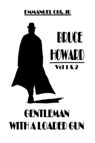 Bruce Howard Gentleman with a Loaded Gun
