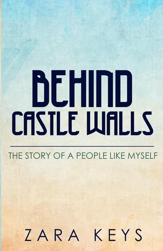 Behind Castle Walls