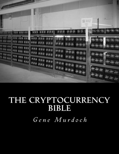 The Cryptocurrency Bible