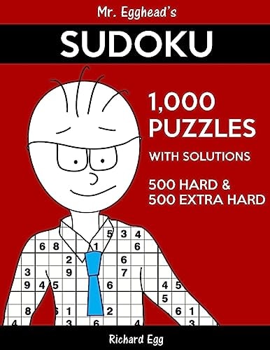 Mr. Egghead's Sudoku 1,000 Puzzles With Solutions 500 Hard and 500 Extra Hard