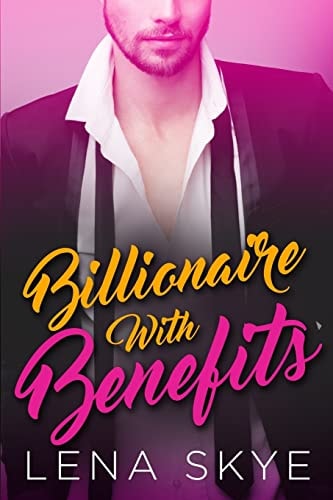 A Billionaire with Benefits