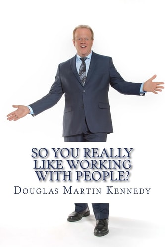 So You REALLY Like Working with People? Five Principles for Hospitality Excellence