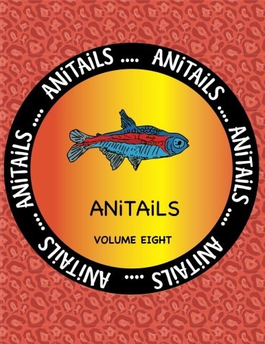 ANiTAiLS Volume Eight Learn about the Neon Tetra, Wood Duck, Red River Hog, Nicobar Pigeon, Radiated Tortoise, Flag Cichlid, Fennec Fox, Tomato Frog, Humboldt Penguin, and South American Coati. All Stories Based on Facts.