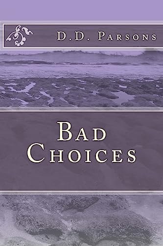 Bad Choices