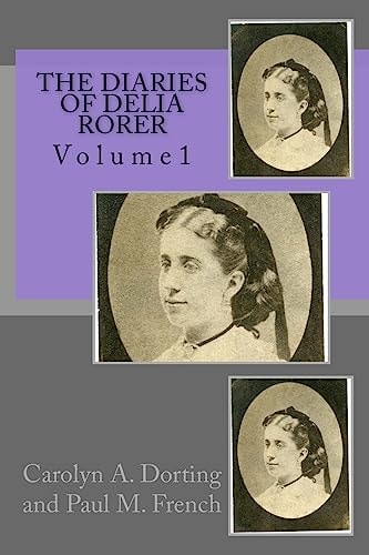 The Diaries of Delia Rorer Volume1