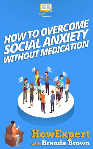 How to Overcome Social Anxiety Without Medication