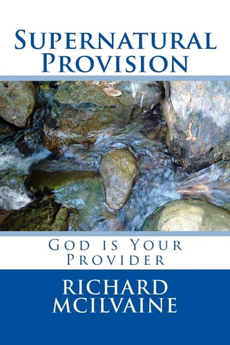 Supernatural Provision God Is Your Provider