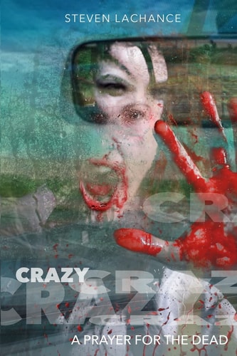 Crazy A Prayer for the Dead
