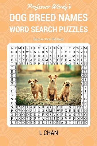 Dog Breed Names Word Search Puzzle Book Professor Wordy's Animal Word Search Puzzle Books Series