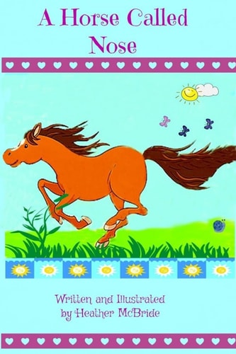 A Horse Called Nose