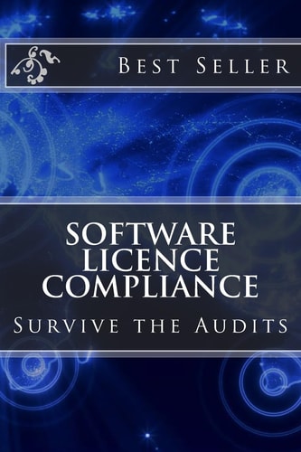 Software Licence Compliance Survive the Audits