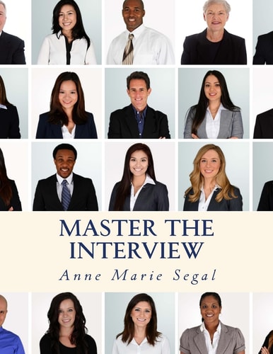 Master the Interview A Guide for Working Professionals