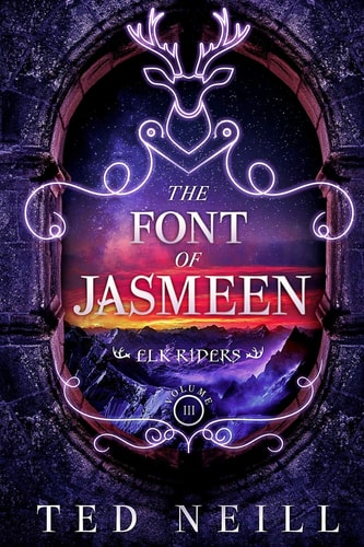 The Font of Jasmeen Elk Riders Volume Three