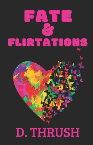Fate and Flirtations