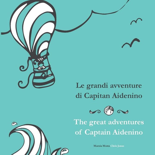 The Great Adventures of Captain Aidenino Le Grandi Avventure Di Capitan Aidenino