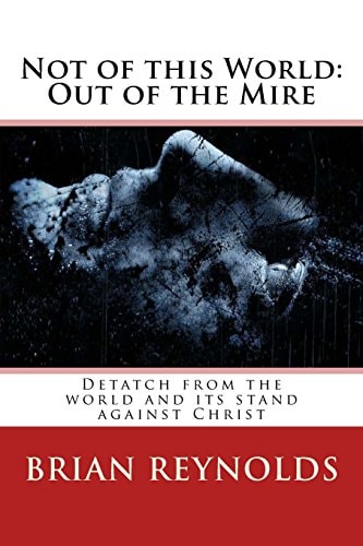Not of This World: Out of the Mire The First Step Toward Waking the Giant