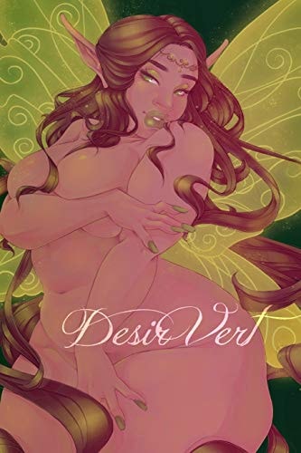Desir Vert Diary of a Woman Yielding to Desire