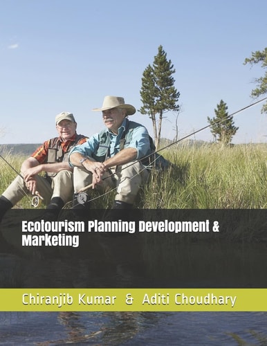 Ecotourism Planning Development and Marketing