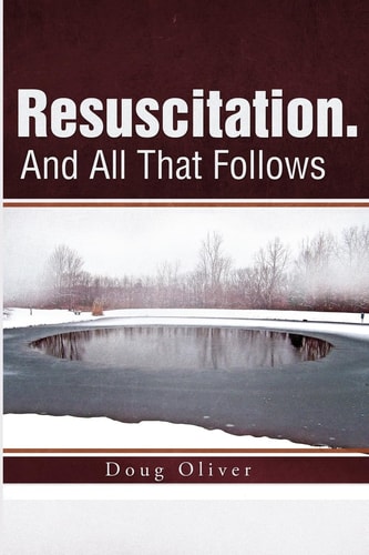 Resuscitation. And All that Follows Book 1