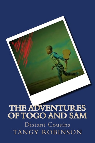 The ADVENTURES of TOGO and SAM Distant Cousins