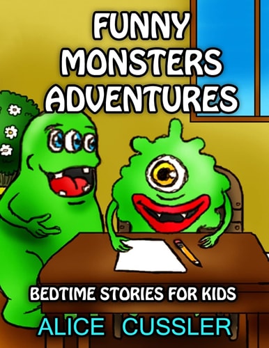 Bedtime Stories For Kids! Funny Monsters Adventures Short Stories Picture Book: Monsters for Kids
