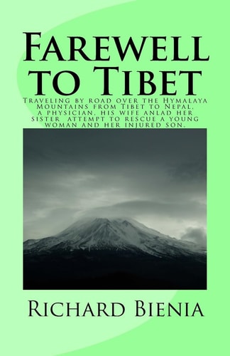 Farewell to Tibet Mountains from Tibet to Nepal Three Tourists Attempt of Rescue a Young Woman and Her Injured Son
