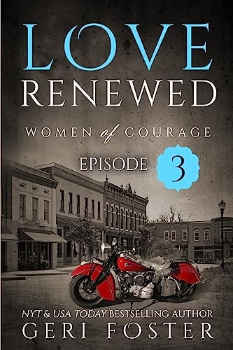 Love Renewed Episode Three