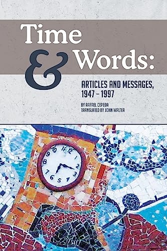 Time and Words Articles and Messages, 1947-1997