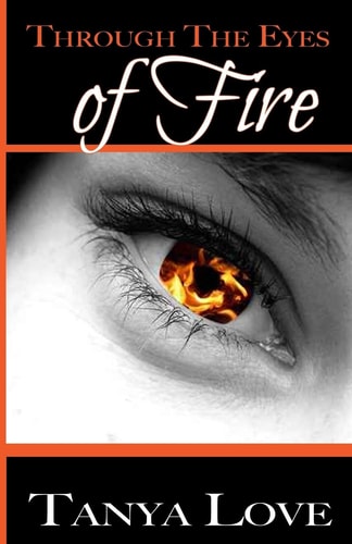 Through The Eyes of Fire