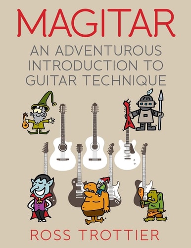 Magitar An Adventurous Introduction to Guitar Technique