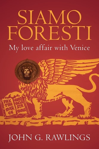 Siamo Foresti My Love Affair with Venice