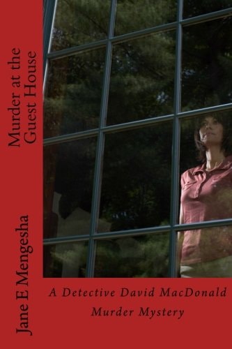 Murder at the Guest House A Detective David MacDonald Murder Mystery