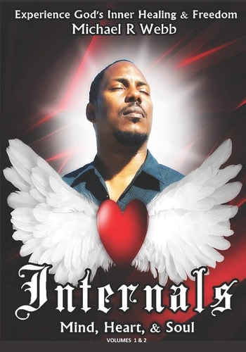 INTERNALS Mind, Heart, and Soul Volumes 1 And 2