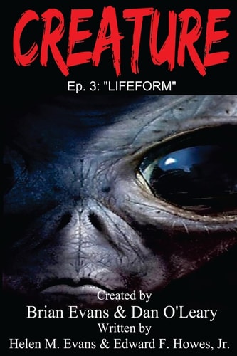 Creature Episode 3 - LifeForm
