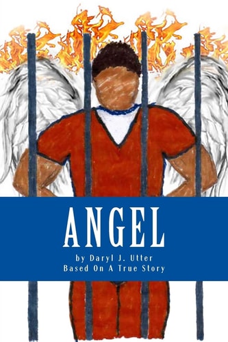 Angel The Novel Based On A True Story