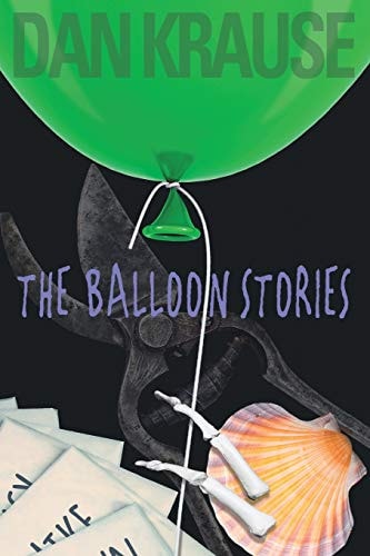 The Balloon Stories! A Novel