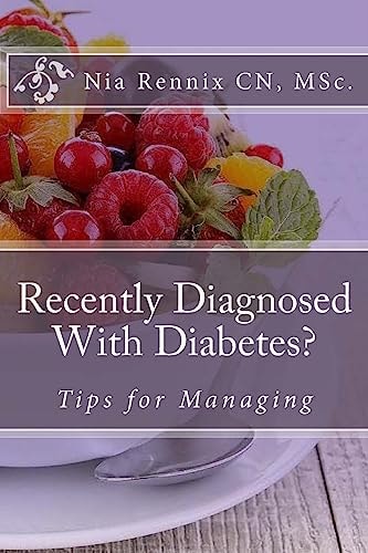 Recently Diagnosed With Diabetes Tips for Managing