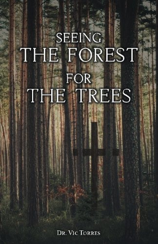 Seeing The Forest For The Trees God's Promises Revealed