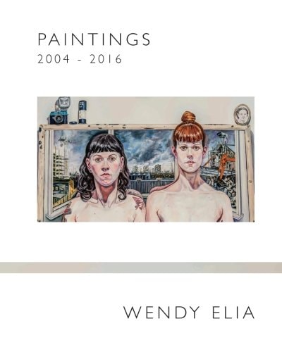 Wendy Elia - Paintings 2004 - 2016