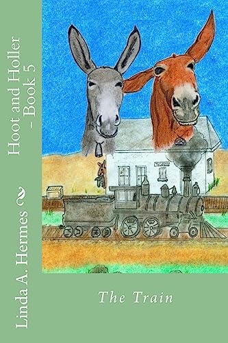Hoot and Holler - Book 5 The Train