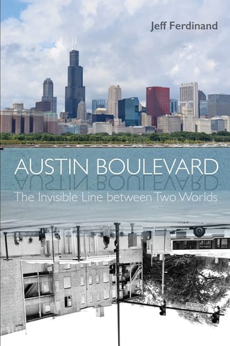 Austin Boulevard The Invisible Line Between Two Worlds