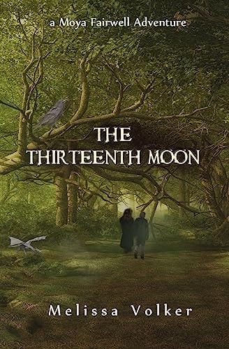 The Thirteenth Moon A Moya Fairwell Adventure