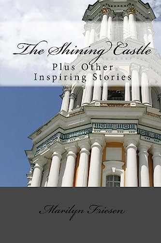 The Shining Castle Plus Other Inspiring Stories