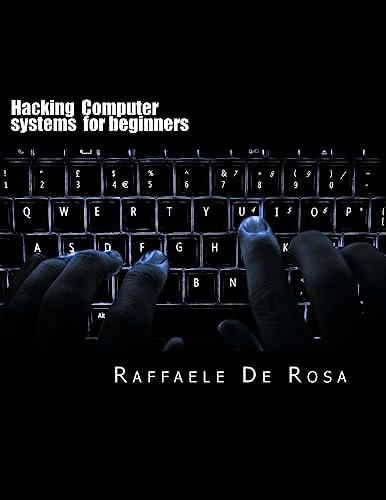 Hacking Computer Systems for Beginners