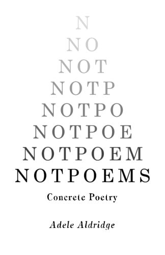 Notpoems Concrete Poetry