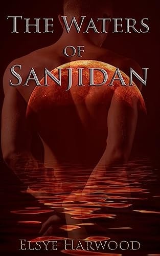 The Waters of Sanjidan The Prequel to "From Other Skies"