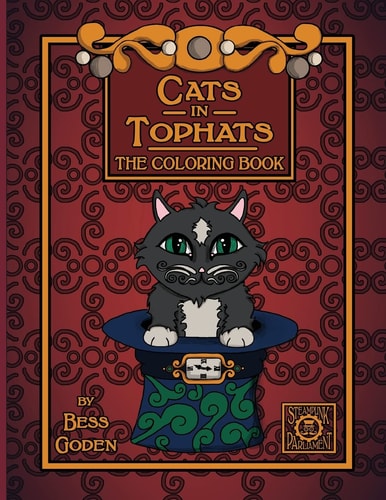 Cats in Tophats A Steampunk Coloring Book