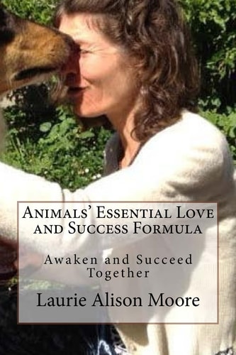 Animals' Essential Love and Success Formula Awaken and Succeed Together