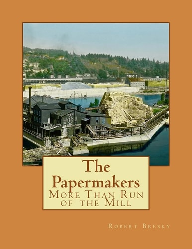 The Papermakers More Than Run of the Mill